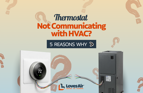 Thermostat Not Communicating with HVAC? 5 Reasons Why